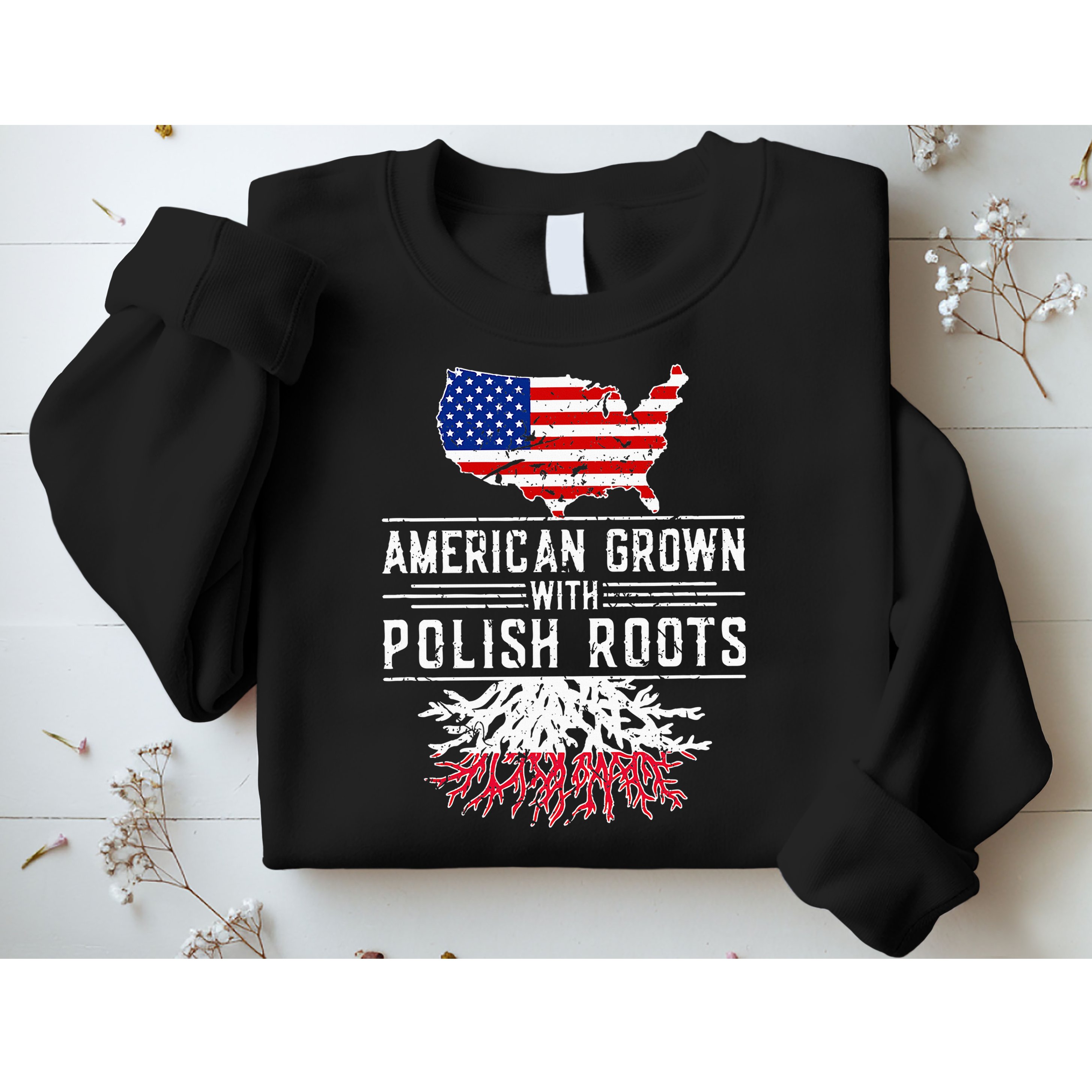 American Grown Polish Roots Pride Poland Sweatshirt