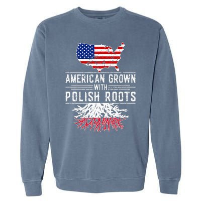 American Grown Polish Roots Pride Poland Garment-Dyed Sweatshirt