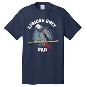 African Grey Parrot Dad Funny Tall T-Shirt