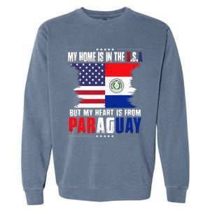 American Grown Patriot Paraguayan American From Paraguay Garment-Dyed Sweatshirt