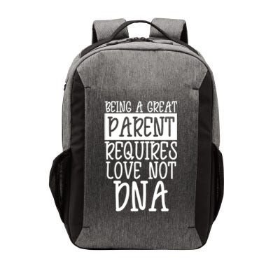 A Great Parent Requires Love Not Dna Happy Father's Day Tee Funny Gift Vector Backpack