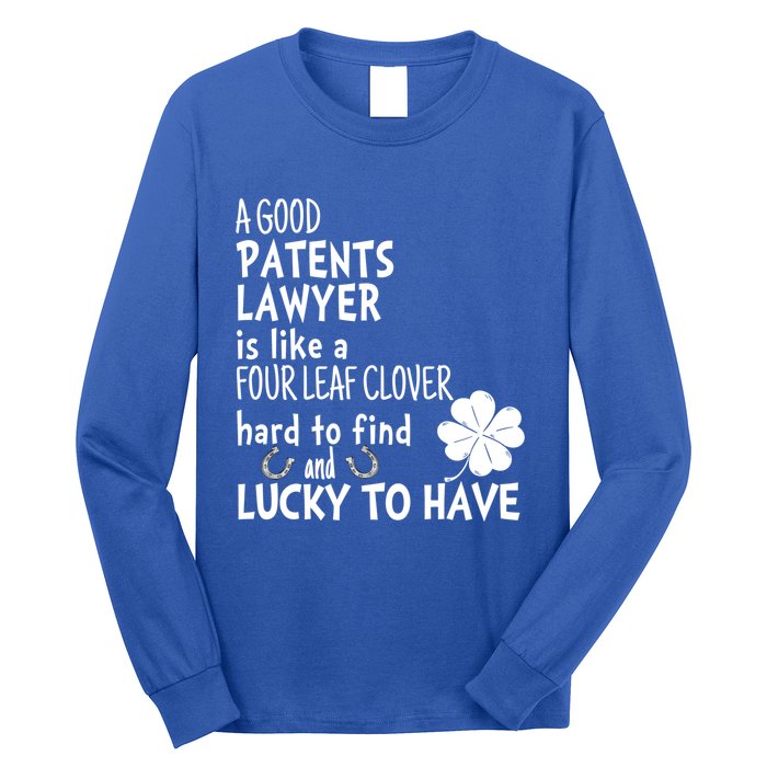 A Good Patents Lawyer Is Like A 4 Leaf Clover St Patricks Great Gift Long Sleeve Shirt