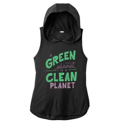 A Green Planet Is A Clean Planet Ladies PosiCharge Tri-Blend Wicking Draft Hoodie Tank