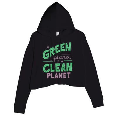 A Green Planet Is A Clean Planet Crop Fleece Hoodie