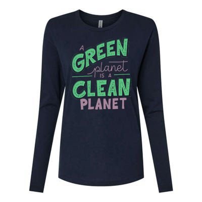 A Green Planet Is A Clean Planet Womens Cotton Relaxed Long Sleeve T-Shirt