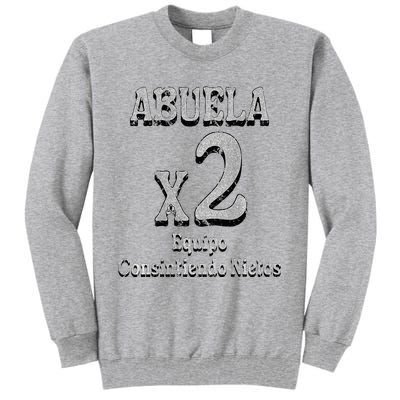 Abuela Grandmother Proud Team Family Tall Sweatshirt