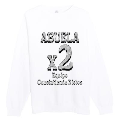 Abuela Grandmother Proud Team Family Premium Crewneck Sweatshirt