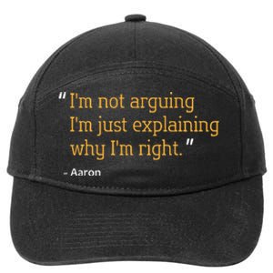 Aaron Gift Quote Funny Birthday Personalized Name Idea 7-Panel Snapback Hat