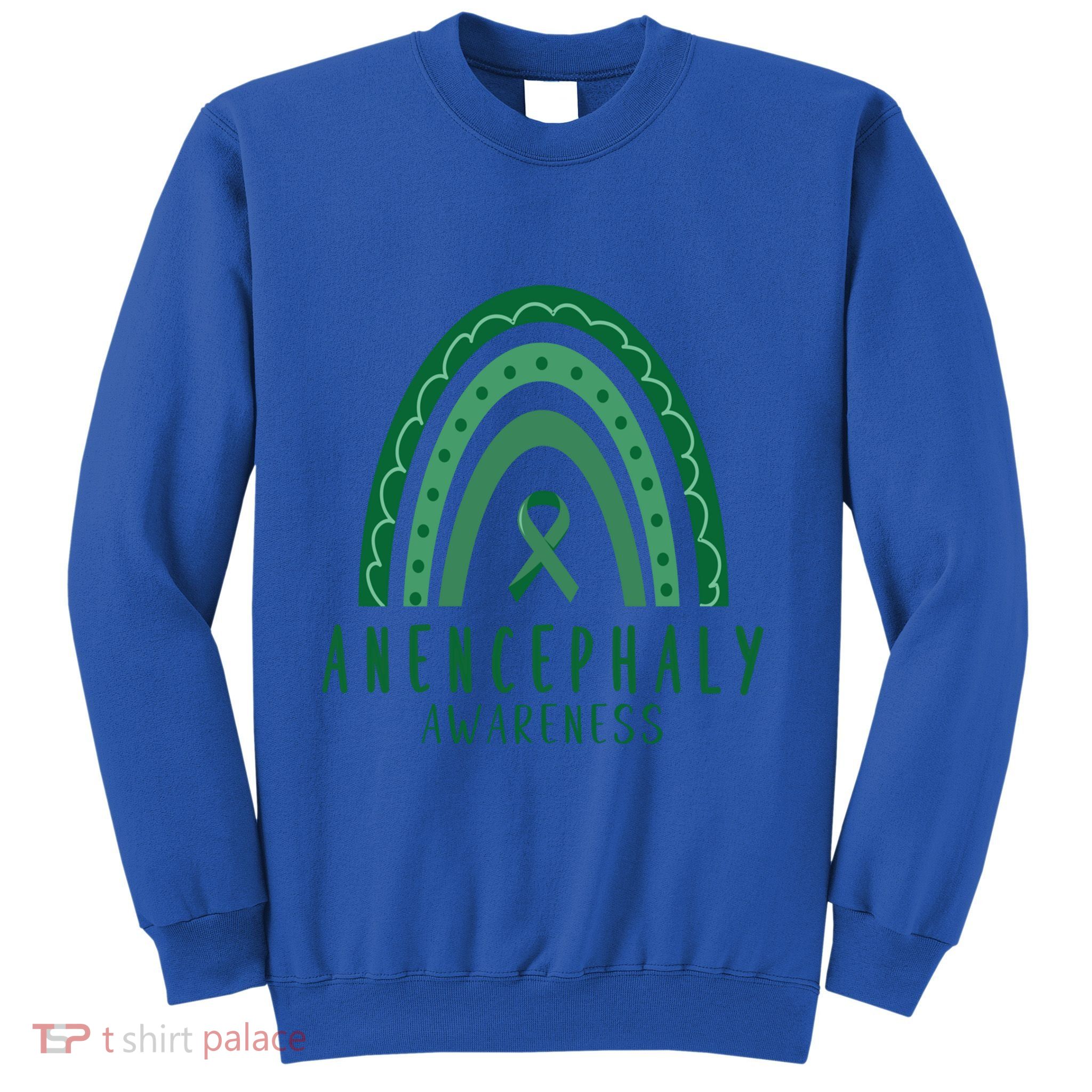 Anencephaly Green Rainbow Ribbon Awareness Month Gift Sweatshirt