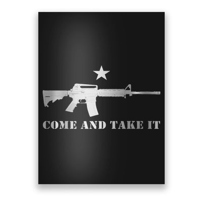 Awesome Gun Rights Supporter Ar 15 Come And Take It Poster