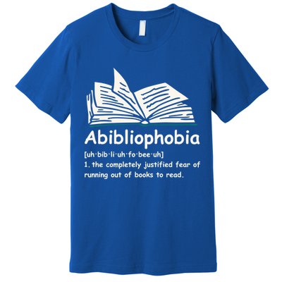 Abibliophobia Gift Reading Bookworm Reader Gift Premium T-Shirt
