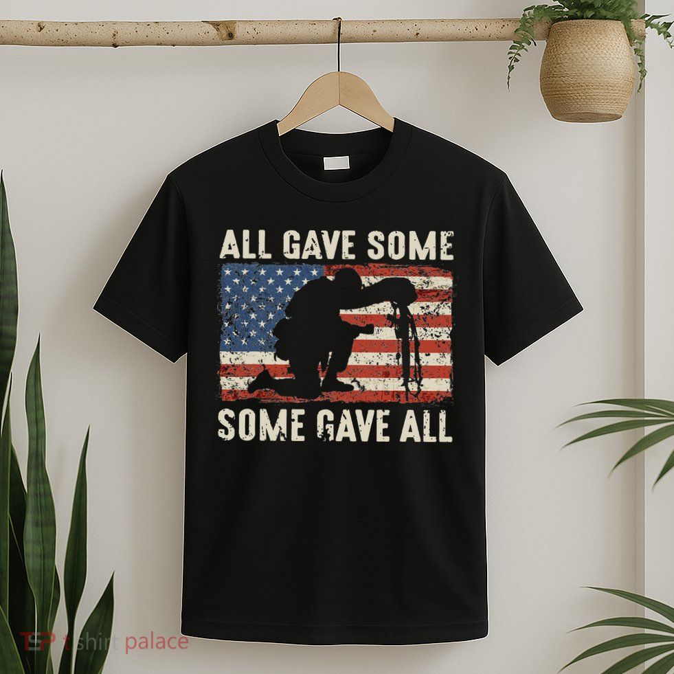 All Gave Some Some Gave All T-Shirt