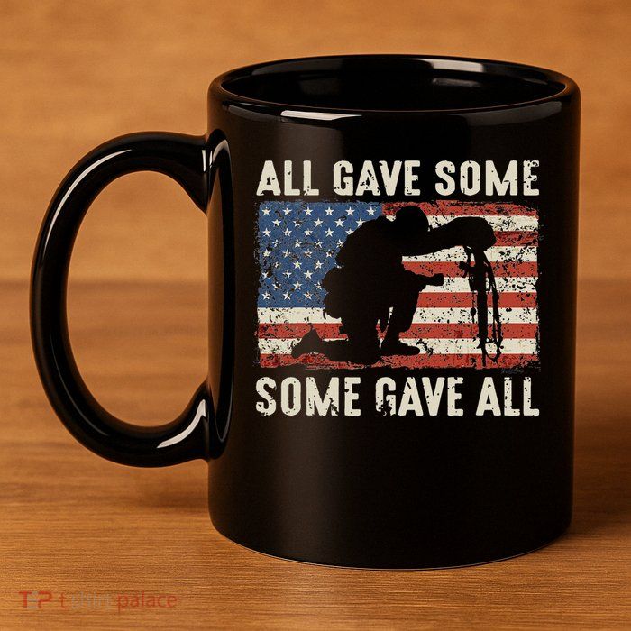 All Gave Some Some Gave All 11oz C Handle Ceramic Mug
