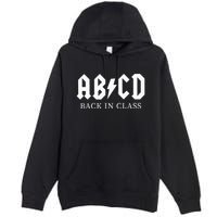 Abcd Back In Class Premium Pullover Hoodie