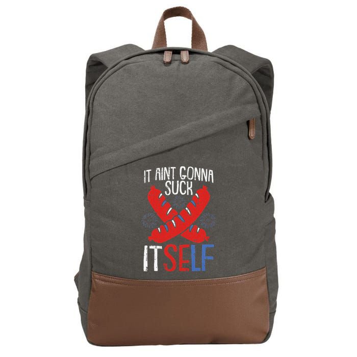 Aint Gonna Suck Itself 4th Of July Funny Sausage Patriotic Cotton Canvas Backpack