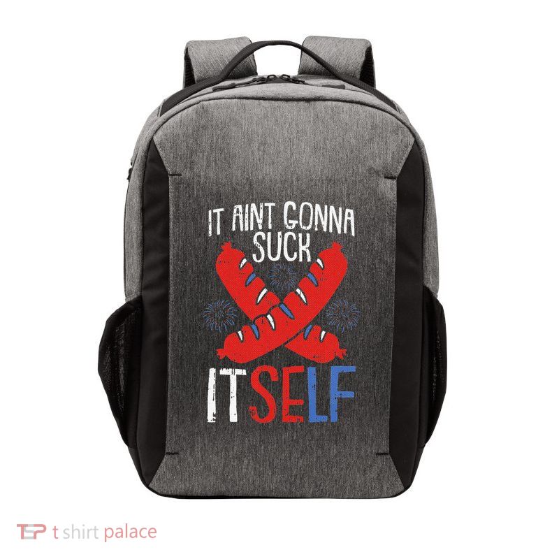 Aint Gonna Suck Itself 4th Of July Funny Sausage Patriotic Vector Backpack