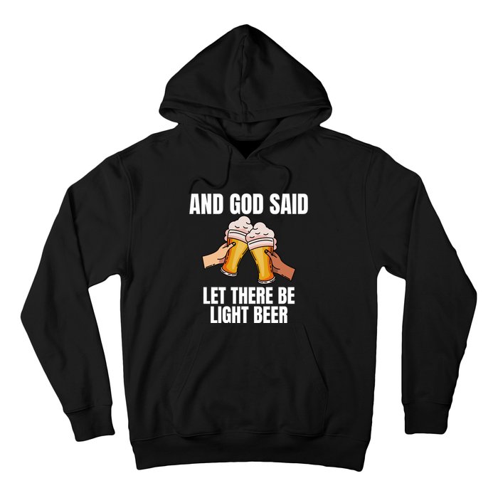 And God Said Let There Be Light Beer Hoodie