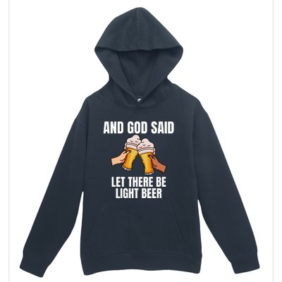 And God Said Let There Be Light Beer Urban Pullover Hoodie