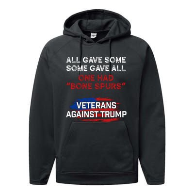 All Gave Some Gave All One Had Bone Spurs Veterans Against Trump Performance Fleece Hoodie