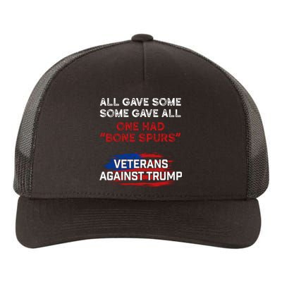 All Gave Some Gave All One Had Bone Spurs Veterans Against Trump Yupoong Adult 5-Panel Trucker Hat