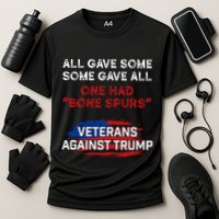 All Gave Some Gave All One Had Bone Spurs Veterans Against Trump Cooling Performance Crew T-Shirt