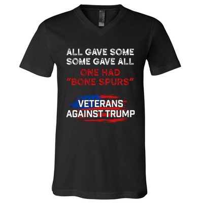 All Gave Some Gave All One Had Bone Spurs Veterans Against Trump V-Neck T-Shirt