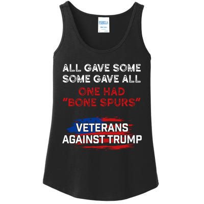 All Gave Some Gave All One Had Bone Spurs Veterans Against Trump Ladies Essential Tank