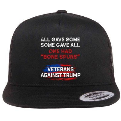 All Gave Some Gave All One Had Bone Spurs Veterans Against Trump Flatbill Hat
