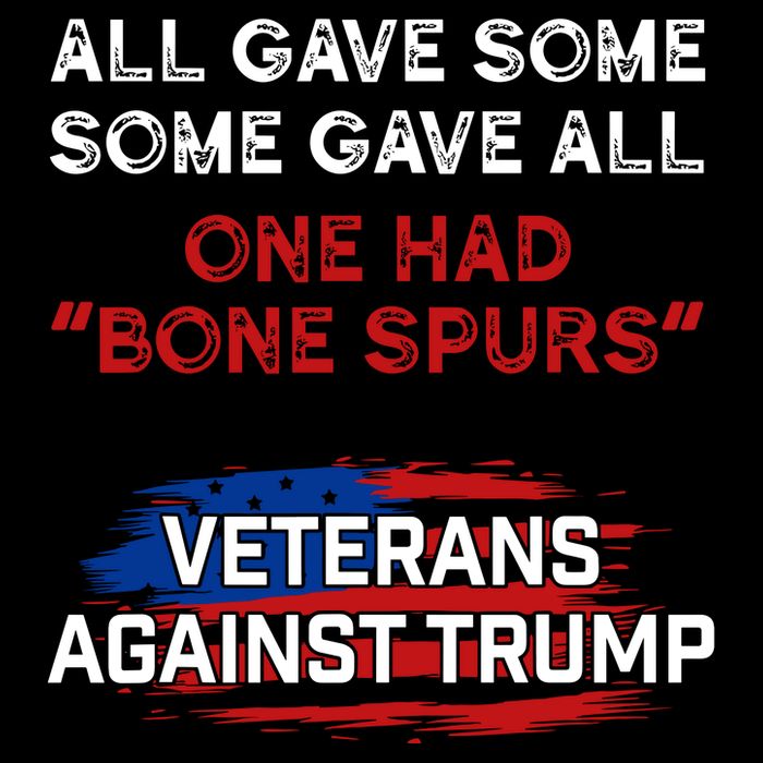 All Gave Some Gave All One Had Bone Spurs Veterans Against Trump 16 in Basic Backpack