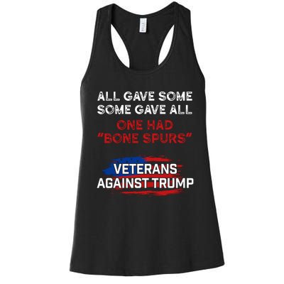 All Gave Some Gave All One Had Bone Spurs Veterans Against Trump Women's Racerback Tank