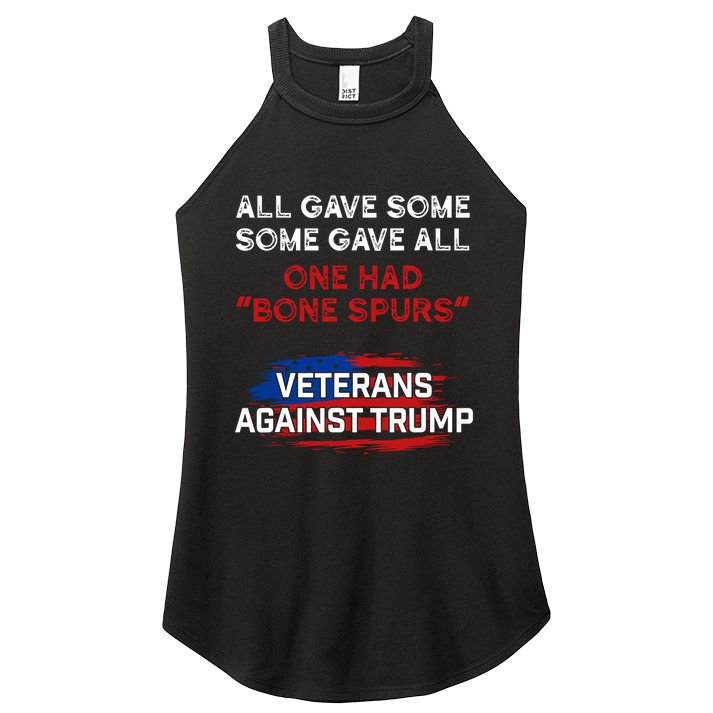 All Gave Some Gave All One Had Bone Spurs Veterans Against Trump Women's Perfect Tri Rocker Tank