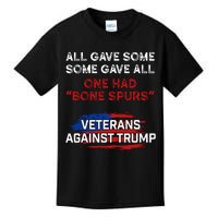 All Gave Some Gave All One Had Bone Spurs Veterans Against Trump Kids T-Shirt