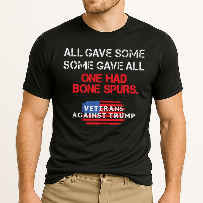 All Gave Some Gave All One Had Bone Spurs Veterans Against Trump Cooling Performance Crew T-Shirt