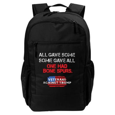 All Gave Some Gave All One Had Bone Spurs Veterans Against Trump Backpack