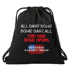 All Gave Some Gave All One Had Bone Spurs Veterans Against Trump Drawstring Bag