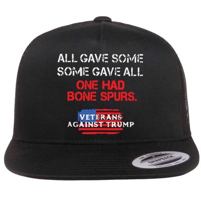 All Gave Some Gave All One Had Bone Spurs Veterans Against Trump Flatbill Hat