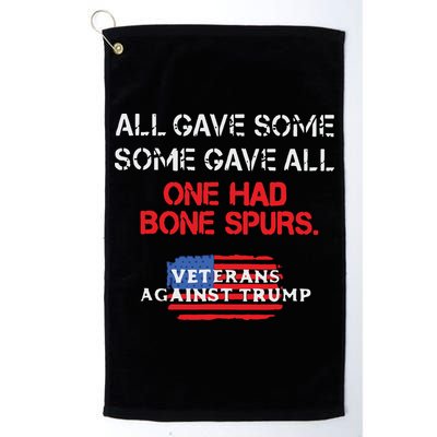 All Gave Some Gave All One Had Bone Spurs Veterans Against Trump Golf Towel