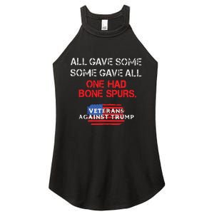 All Gave Some Gave All One Had Bone Spurs Veterans Against Trump Women's Perfect Tri Rocker Tank