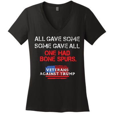 All Gave Some Gave All One Had Bone Spurs Veterans Against Trump Women's V-Neck T-Shirt