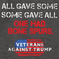 All Gave Some Gave All One Had Bone Spurs Veterans Against Trump Vector Backpack