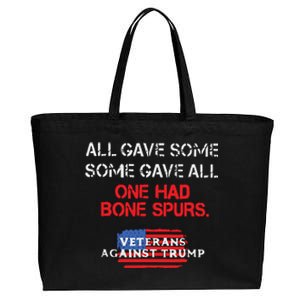 All Gave Some Gave All One Had Bone Spurs Veterans Against Trump Cotton Canvas Jumbo Tote