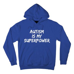 Autistic Gift Superhero Autism Is My Superpower Funny Gift Hoodie