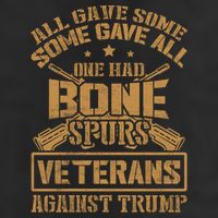 All Gave Some Some Gave All One Had Bone Spurs Veterans Against Trump 11oz C Handle Ceramic Mug