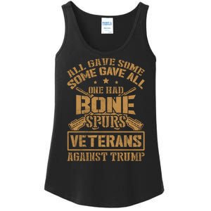 All Gave Some Some Gave All One Had Bone Spurs Veterans Against Trump Ladies Essential Tank