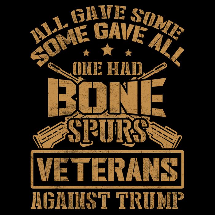 All Gave Some Some Gave All One Had Bone Spurs Veterans Against Trump Flatbill Hat