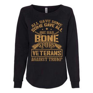 All Gave Some Some Gave All One Had Bone Spurs Veterans Against Trump Womens California Wash Sweatshirt