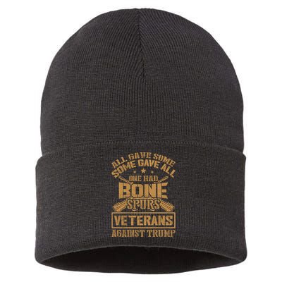 All Gave Some Some Gave All One Had Bone Spurs Veterans Against Trump Sustainable Knit Beanie
