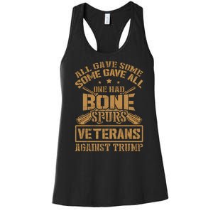 All Gave Some Some Gave All One Had Bone Spurs Veterans Against Trump Women's Racerback Tank