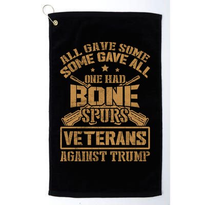 All Gave Some Some Gave All One Had Bone Spurs Veterans Against Trump Golf Towel