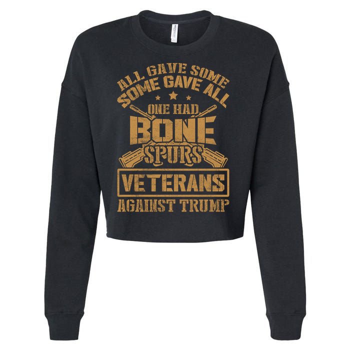 All Gave Some Some Gave All One Had Bone Spurs Veterans Against Trump Cropped Pullover Crew